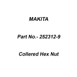 Makita Collered Hex Nut Size M6-13 For CS002G, Part No 252312-9-2