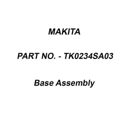 Makita Base Assembly Suitable For SK20GD, Part No TK0234SA03-picture-33
