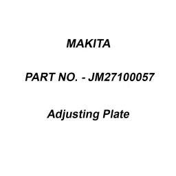 Makita Adjusting Plate Suitable For 2712, Part No JM27100057-picture-10
