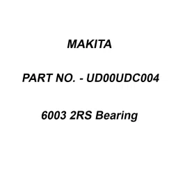 Makita 6003 2RS Bearing, Part No UD00UDC004-picture-26