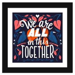 Wens Funny Quotes Frame We Are All This In Together Print - Multicolor-picture-8