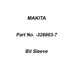 Makita Bit Sleeve, Part No 326803-7-image-43