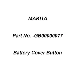 Makita Battery Cover Button Suitable for DLM330, Part No GB00000077-58