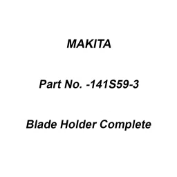 Makita Blade Holder Complete Suitable for DUP180, Part No 141S59-3-29