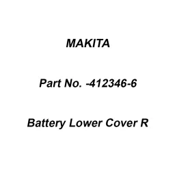 Makita Battery Lower Cover R Suitable for DCE090, Part No 412346-6-27