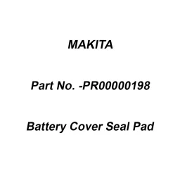 Makita Battery Cover Seal Pad Suitable for DUS054, Part No PR00000198-98