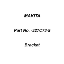 Makita Bracket Suitable for WT001G, Part No 327C73-9-picture-0
