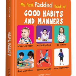 My First Padded Book of Good Habits and Manners: Early Learning Padded Board Books for Children (My First Padded Books)-0