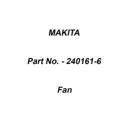 Makita Fan Size 86 mm Suitable For GA9060, Part No 240161-6-36
