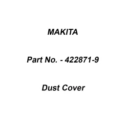 Makita Dust Cover Suitable For PV001G, Part No 422871-9-15