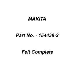 Makita Felt Complete Suitable For HM1305, Part No 154438-2-23