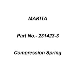 Makita Compression Spring Size 13.6 for 6827, Part No 231423-3-30