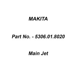 Makita Main Jet Suitable For RBC411, Part No 5306.01.8020-image-4