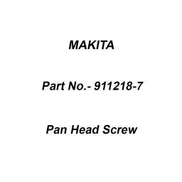 Makita Pan Head Screw Size M5x14 for RBC411U, Part No 911218-7-2