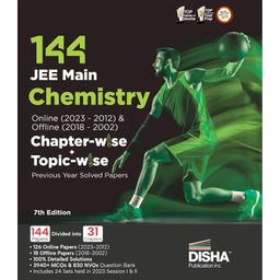 144 JEE Main Chemistry Online (2023-2012) & Offline (2018-2002) Chapter-wise+Topic-wise Previous Years Solved Papers 7th Edition|NCERT Chapterwise PYQ Question Bank with 100% Detailed Solutions Disha Experts - English-17