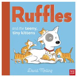 Ruffles and the Teeny Tiny Kittens Picture Book by David Melling - English-15