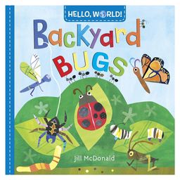 Hello, World! Backyard Bugs Book by Jill Mcdonald - English-13