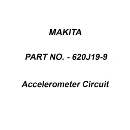 Makita Accelerometer Circuit Suitable For HR008G, Part No 620J19-9-52