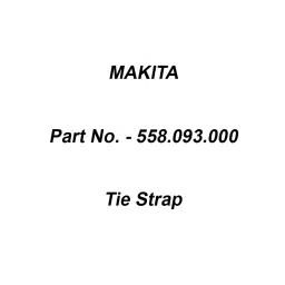 Makita Tie Strap, Part No 558.093.000-26