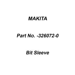 Makita Bit Sleeve, Part No 326072-0-image-46