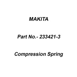 Makita Compression Spring Size 4 for 6924N, Part No 233421-3-42