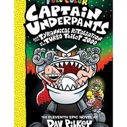 Captain Underpants 11: Captain Underpants And The Tyrannical Retaliation Of The Turbo Toilet 2000 - English-3