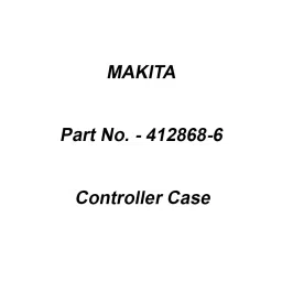 Makita Controller Case Suitable For HM1511, Part No 412868-6-60