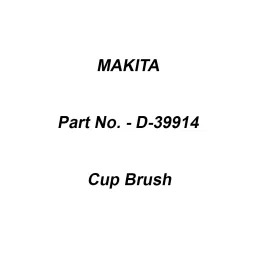 Makita Cup Brush Suitable For 50 x6 mm Shank Drill, Part No D-39914-32
