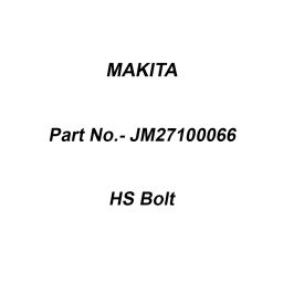 Makita HS Bolt Size M8 For 2712, Part No JM27100066-10