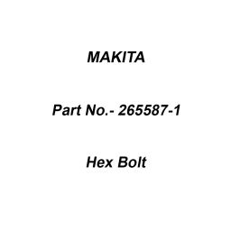 Makita Hex Bolt Size M5x20 For MT361, Part No 265587-1-2