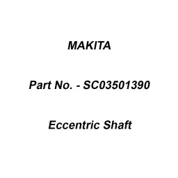 Makita Eccentric Shaft Suitable For DSC191, Part No SC03501390-26