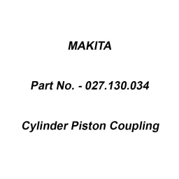 Makita Cylinder Piston Coupling Old No. 027.130.033, Part No 027.130.034-28