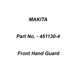 Makita Front Hand Guard Suitable For UC3030A, Part No 451130-4-15