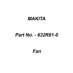 Makita Fan Size 60 mm Suitable For DC40RB, Part No 632R81-0-picture-45
