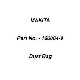 Makita Dust Bag Suitable For CL102DWX, Part No 166084-9-40