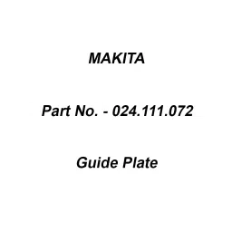 Makita Guide Plate Old No. 024111071, Part No 024.111.072-20