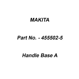 Makita Handle Base A Suitable For HM1812, Part No 455502-5-46