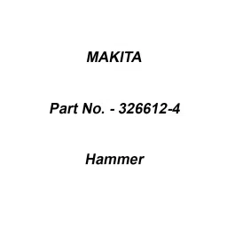 Makita Hammer Suitable For DTW1001, Part No 326612-4-37