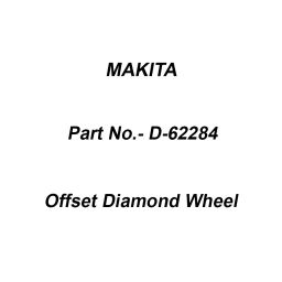 Makita Offset Diamond Wheel Single Type Size 100 mm, Part No D-62284-26