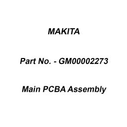Makita Main PCBA Assembly, Part No GM00002273-image-99