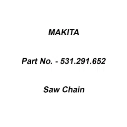 Makita Saw Chain, Part No 531.291.652-41