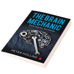 rupa publications The Brain Mechanic: Think Smarter, Not Harder image 4