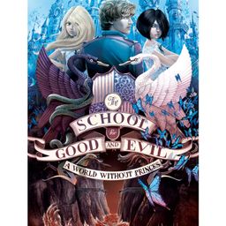Harper Collins School For Good And Evil 2 A World Without Princes By Soman Chainani - English-13