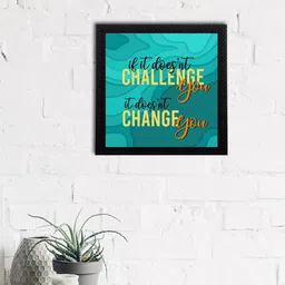 eCraftIndia Green & Yellow If it Doesnt Challenge You It Doesnt Change You Quote Matt Texture UV Wall Art image 2