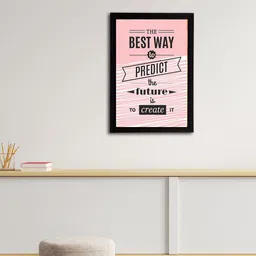 eCraftIndia Pink & Black The Best Way To Predict The Future Is to Create It Quote Matt Texture UV Wall Art-image-28