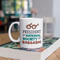 Oye Happy White Sarcasm Printed Microwave Safe Ceramic Mug-34