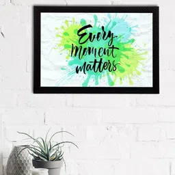 eCraftIndia Green & White Every Moment Matters Motivational Quote Satin Matt Texture UV Art Painting-image-10