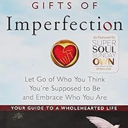 The Gifts of Imperfection: Let Go of Who You Think You're Supposed to Be and Embrace Who You Are-picture-17