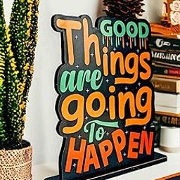 SAF Wooden Idols and Figurine Good Things are Going to Happen Motivational Quote Table Decor for Office Desk, Home Decor Item, Living Room, Bedroom, Modern Art Wood Showpieces Decorative Gift-image-55