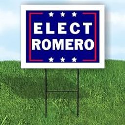 ELECT ROMERO - Single Sided Yard Sign Road Sign with Stand - Driveway Signs for Street, Lawn, Block, House, Real Estate - Yard Signs, Custom Sign, Personalized Signage - 18" x 24"-image-98